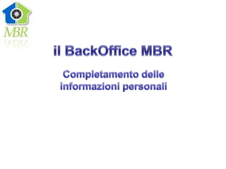 Procedura Guidata Iscrizione MBR