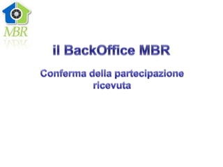 Procedura Guidata Iscrizione MBR