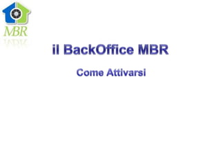 Procedura Guidata Iscrizione MBR