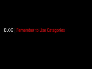 BLOG | Remember to Use Categories
 