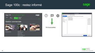 Sage 100c : restez informé
22
Fil d’actualités
 