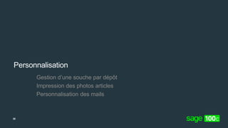 Personnalisation
Gestion d’une souche par dépôt
Impression des photos articles
Personnalisation des mails
38
 