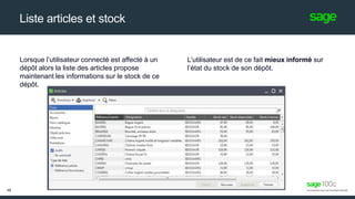 Liste articles et stock
L’utilisateur est de ce fait mieux informé sur
l’état du stock de son dépôt.
Lorsque l’utilisateur connecté est affecté à un
dépôt alors la liste des articles propose
maintenant les informations sur le stock de ce
dépôt.
48
 