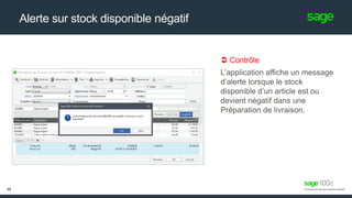 Alerte sur stock disponible négatif
 Contrôle
L’application affiche un message
d’alerte lorsque le stock
disponible d’un article est ou
devient négatif dans une
Préparation de livraison.
49
 
