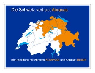 Die Schweiz vertraut Abraxas. 
E-Government-Lösungen für eine moderne Schweiz 
 
