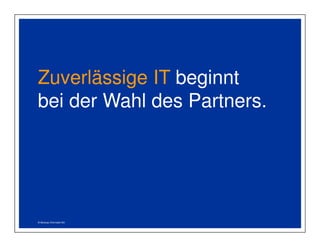 Mittelständische Unternehmen schätzen 
unser Know-how. 
und andere mehr… 
 