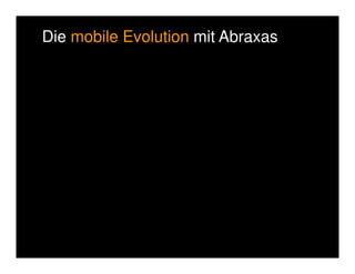 Die mobilen Herausforderungen für 
Unternehmen 
 