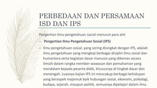Materi Ilmu Sosial Dasar dan Ilmu Pengetahuan Sosial | PPTX