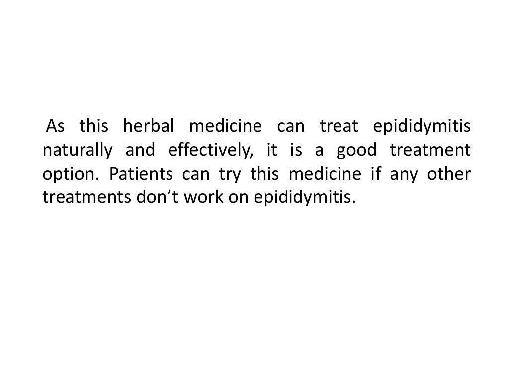 Is Diuretic and Antiinflammatory Pill effective in epididymitis cure