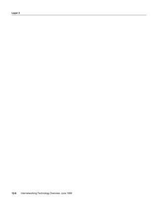 Layer 3
Internetworking Technology Overview, June 199912-6
 