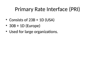 Primary Rate Interface Example ISDN_Protocol_Presentation of wcs.pptx