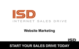 Website Marketing

START YOUR SALES DRIVE TODAY

 