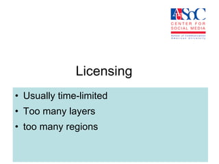 Licensing Usually time-limited Too many layers  too many regions  