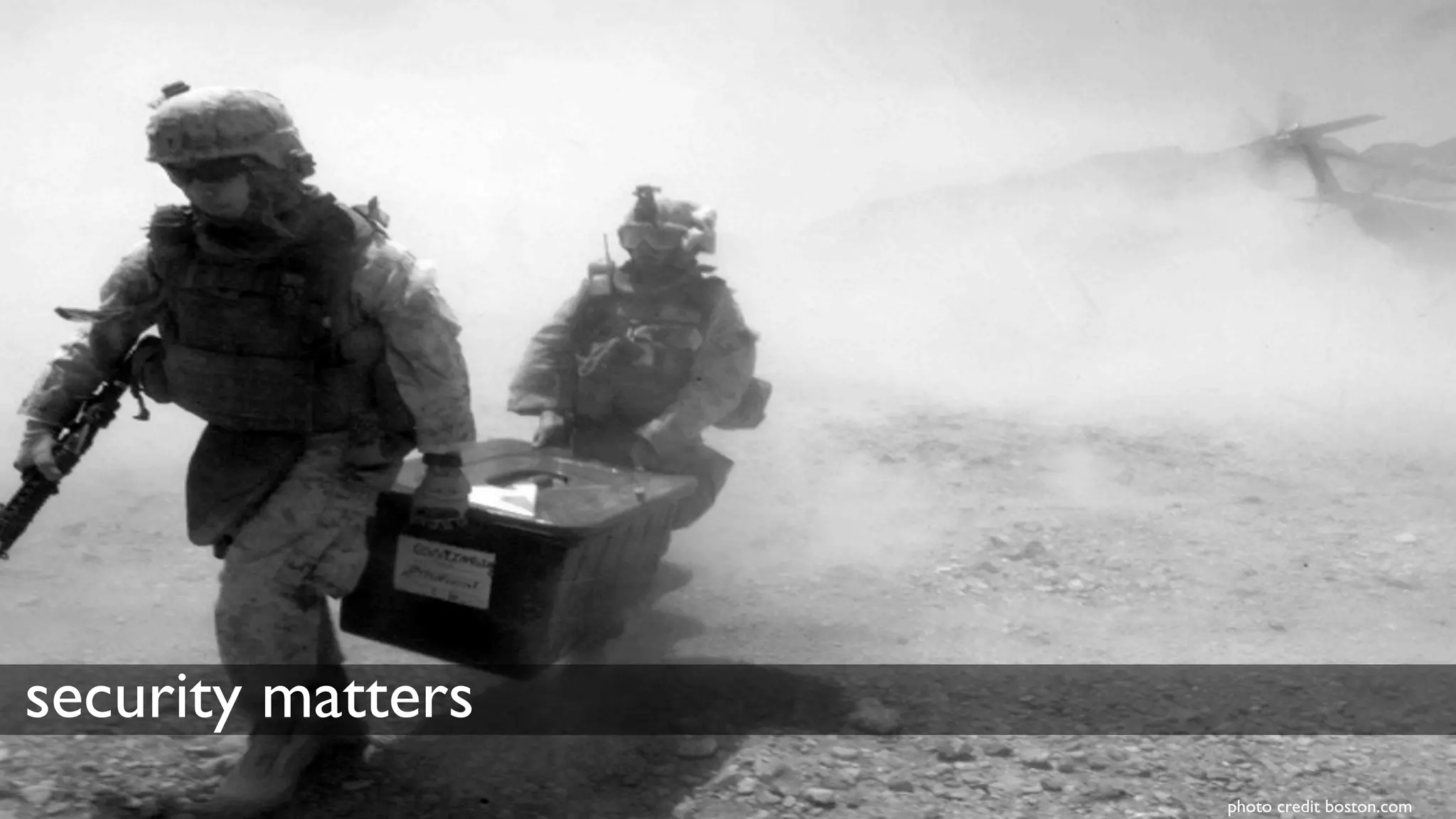 security matters
                   photo credit boston.com
 