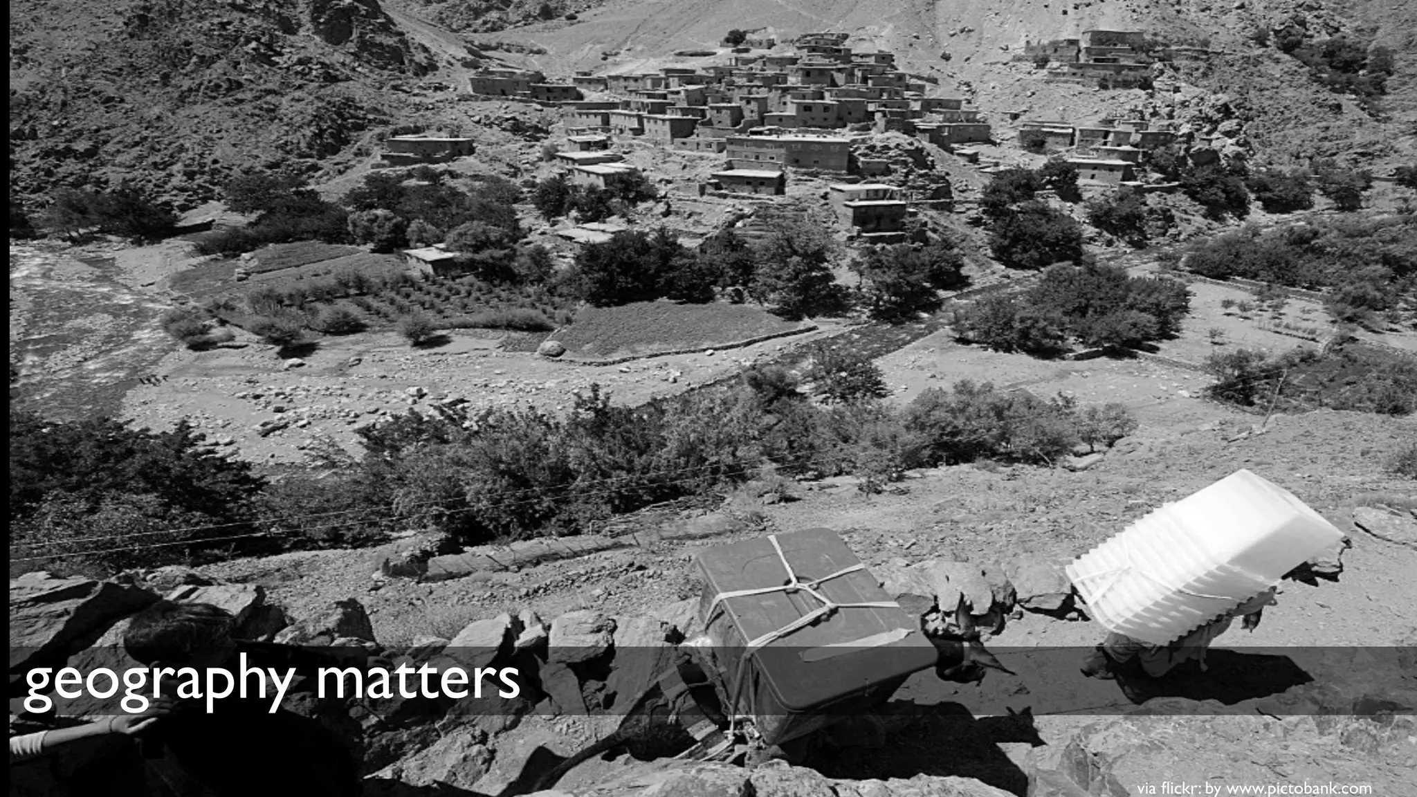 geography matters
                    via ﬂickr: by www.pictobank.com
 