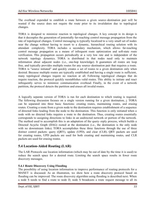 dA coH sseleriW teN wo kr s 8SI01 41
ehT revo h dae ex ednep d ot hsilbatse a etuor eb t neew a nevig os u ecr –d noitanitse riap liw l eb
detsaw fi the ecruos do se ton uqer i er eht etuor roirp ot i st i avn li ad tion eud to t lopo ogi ac l
gnahc es.
OT AR si gised n de ot eziminim noitcaer ot golopot ical ahc n .seg A key tpecnoc ni sti ed si ng is
taht ti selpuoced eht eg n noitare fo laitnetop ly raf - ihcaer ng lortnoc egassem noitagaporp morf eht
etar fo lacigolopot ahc n seg . lortnoC igassem ng si t lacipy ly lacol iz de ot a ev ry llams tes fo edon s
raen the chan eg tuohtiw ivah ng ot troser ot a dyn cima , lacihcrareih or ut gni os lut noi htiw its
tnadnetta .ytixelpmoc AROT sedulcni a adnoces ry m ,msinahce cihw h swolla raf -r ihcae ng
lortnoc egassem noitagaporp sa a snaem of tneuqerfni etuor tpo i im z noita dna tfos - ats te uor te
noitacifirev . sihT orp p noitaga srucco p lacidoire ly ta a very wol etar dna si tnednepedni fo the
krowten ygolopot d .scimany AROT si detubirtsid ni taht sedon deen no ly ot niatniam
noitamrofni tuoba jda tneca sedon ,.e.i( eno - oh p .)egdelwonk tI seetnaraug lla setuor era ool p
,eerf dna t lacipy ly vorp i sed elpitlum setuor rof any uos r ec – noitanitsed riap taht seriuqer a etuor .
AROT si ecruos“ ”detaitini dna uq i kc ly etaerc s a tes fo uor t se ot a nevig d tse i an t noi no ly ehw n
rised ed. uaceB se elpitlum setuor era lacipyt ly dehsilbatse dna gnivah a elgnis etuor si tneiciffus ,
ynam lacigolopot ahc n seg eriuqer on noitcaer ta .lla gniwolloF lacigolopot segnahc taht od
eriuqer ,noitcaer eht p locotor kciuq ly lbatseer sehsi dilav setuor . sihT ytiliba ot etaitini dna react
tneuqerfni ly sevres ot eziminim noitacinummoc .daehrevo laniF l ,y ni eht tneve fo a rowten k
,noititrap eht locotorp stceted eht noititrap dna are s se lla lavni id setuor .
A lacigol ly s etarape rev s noi fo AROT si nur rof hcae d noitanitse ot hcihw gnituor si uqer i der .
ehT iwollof ng noissucsid sesucof no a is n elg noisrev gninnur rof a given ed ts ,noitani .j AROT
nac be es p ara t de otni t eerh b cisa :snoitcnuf gnitaerc setuor , gniniatniam ,setuor dna isare ng
tuor es. itaerC ng a etuor morf a nevig edon ot eht d noitanitse seriuqer est tnemhsilba fo a qes u cne e
fo detcerid sknil idael ng morf eht on de to t eh d tse i an it no . sihT noitcnuf is no ly ni i etait d ehw n a
edon htiw on detcerid li skn seriuqer a etuor ot t eh ed ts i an it .no ,suhT gnitaerc setuor laitnesse ly
sdnopserroc ot gningissa snoitcerid ot sknil ni na detceridnu krowten ro noitrop fo eht krowten .
ehT dohtem desu ot hsilpmocca siht si na noitatpada fo eht yreuq – per ly pr ,sseco hcihw sdliub a
detceriD Ac cilcy hparG )GAD( detoor ta eht ed s noitanit ,.e.i( eht noitanitsed si eht no ly don e
htiw on aertsnwod m li kn s .) AROT sehsilpmocca eseht eerht snoitcnuf hguorht the esu fo three
tcnitsid lortnoc :stekcap euq ry ,)YRQ( etadpu ,)DPU( dna raelc (C .)RL YRQ stekcap a er desu
rof gnitaerc ,setuor UPD stekcap era desu rof htob gnitaerc dna niam t gninia ,setuor dna C RL
stekcap era desu rof sare i gn setuor .
noitacoL4.5 - )RAL(gnituoRdediA
ehT RAL slocotorP esu noitacol noitamrofni hcihw( yam be tuo fo etad by eht t emi ti is )desu to
ecuder eht hcraes sp eca rof a d derise uor t .e Li gnitim eht hcraes ecaps stluser ni rewef uor te
yrevocsid segassem .
1.4.5 etuoR yrevocsiD gnisU idoolF ng
ehT ytilibissop fo gnisu noitacol noitamrofni ot evorpmi rofrep m ecna fo gnituor otorp sloc rof a
TENAM is .dessucsid sA na ,noitartsulli ew s woh woh a uor te csid o ev ry ocotorp l esab d no
gnidoolf nac be vorpmi ed. ehT etuor evocsid ry al mhtirog isu ng idoolf ng si rcsed i deb next. ehW n
a edon S sdeen ot dnif a etuor ot edon ,D edon S stsacdaorb a uor te er q seu t egassem to a ll sti
De tp . ,ESIfo TIBJS 33
 