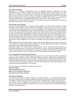 dA coH sseleriW teN wo kr s 8SI01 41
nituoRtsacitluM5.4.1 g
gnitsacitluM is na tneiciffe noitacinummoc ecivres rof gnitroppus tniopitlum .snoitacilppa owT niam
sehcaorppa era desu rof tsacitlum gnituor ni dexif :skrowten puorg - derahs eert dna ecruos - cificeps .eert nI eht
puorg ,erahs a elgnis eert si detcurtsnoc rof eht elohw .puorg ehT ecruos - cificeps hcaorppa ,sniatniam rof cae h
,ecruos a eert drawot lla its .sreviecer erehT era owt sepyt fo lum t tsaci locotorp s: MA DO V dna Ad H co
tsacitluM gnituoR P locotor gnizilitU gnisaercnI DI - srebmuN MA( RIS .) htoB slocotorp era no dnamed dna
yreviledderahsatcurtsnoc tr noissestsacitlumanihtiwsreviecerdnasredneselpitlumtroppusotee .
ehT ygolopot fo a sseleriw elibom krowten nac eb ev ry d ,cimany dna ecneh eht ecnanetniam fo a detcennoc
meertgnituortsacitlum ay ca voegralesu .daehre
noitacoL6.4.1 - gnituoRerawA
noitacoL - erawa gnituor slocotorp ,esu gnirud gnidrawrof ,snoitarepo eht s’edon noitisop dedivorp by G labol
gninoitisoP tsyS em (G )SP ro rehto inahcem s .sm yllacificepS , a edon stceles t eh txen poh rof tekcap
idrawrof gn yb gnisu eht lacisyhp noitisop fo sti eno - poh srobhgien dna eht lacisyhp p noitiso fo eht noitanitsed
don e. noitacoL - erawa ituor ng seod ton eriuqer retuor tnemhsilbatse dna .ecnanetniam oN gnituor noitamrofni
si .derots ehT esu fo oeg - noitacol tamrofni noi sdiova krowten ediw ,sehcraes sa htob lortnoc dna atad stekcap
era tnes drawot eht nwonk lacihpargoeg setanidrooc fo eht noitanitsed .edon eerhT niam seigetarts nac eb
noitacolnideifitnedi - ,gnidrawrofydeerg:slocotorpgnituorerawa detcerid idoolf ,gn dna lacihcrareih gnituor .
ydeerG :gnidrawrof nI siht epyt fo etarts gy, a edon eirt s ot drawrof eht tekcap ot eno fo sti srobhgien taht si
estinahtnoitanitsedehtotresolc fl . fI seciohctnereffid,stsixeedonresolcenonahterom era elbissop . I ,f no the
rehto ,dnah on resolc robhgien ,stsixe wen selur era dedulcni ni eht ydeerg etarts g sei ot dnif na evitanretla
tuor e.
D tceri :gnidoolf D gnitceri fl gnidoo sedon drawrof eht stekcap ot lla srobhgien aht t are detacol ni eht noitcerid
fo eht tanitsed .noi ecnatsiD gnituoR tceffE mhtiroglA rof ytiliboM )MAERD( dna noitacoL diA gnituoR
ylppatahtsmhtiroglagnituorowtera)RAL( elpicnirpsiht .
lacihcrareiH :gnituor T eh acoL t noi P yxor gnituoR P locotor dna eht T onimre de R gnituo P locotor era
acihcrareih l gnituor slocotorp ni hcihw gnituor si derutcurts ni owt la .srey htoB slocotorp ylppa tnereffid elur s
ot gnol - dna trohs id s ecnat ,gnituor ylevitcepser . itacoL on- erawa gnituor is desu rof r gnituo no gnol ,secnatsid
otesolcsevirratekcapanehwsaerehw ecnatsidevitcaorpa,noitanitsedeht - rotcev emehcs si detpoda .
ortnoCnoissimsnarT7.4.1 l seussI)PCT(locotorP
CT P si na evitceffe noitcennoc - detneiro tropsnart ortnoc l locotorp taht sedivorp eht e laitness wolf lortnoc dna
noitsegnoc lortnoc eriuqer d ot erusne lbailer e tekcap eviled r .y N suoremu stnemecnahne dna tpo i noitazim s
weftsapehtrevodesoporpneebevah CTevorpmiotsraey P erutcurtsarfnirofecnamrofrep - dnasNALWdesab
ralullec gnikrowten orivne n .stnem rutcurtsarfnI e- desab sseleriw krowten s era poheno sseleriw skrowten erehw
a elibom cived e sesu eht w sseleri idem um ot ssecca the dexif .erutcurtsarfni ehT libom e pohitlum da coh
otsegnellahchserfsgnirbtnemnorivne T PC locotorp .
wollofehtedulcniseussinepodnasaerahcraeserniamehT :gni
fotcapmI m ytilibo
reyalCAMnoitcaretnisedoN
noitsegnocPCTfotcapmI w odni w ezis
slocotorpCAMneewtebnoitcaretnI
ytiruceSkrowteN8.4.1
T eh sseleriw da coh erutan fo MA EN T sgnirb wen iruces ty segnellahc to eht n krowte .ngised iW rel sse
ten skrow era yllareneg erom elbarenluv ot noitamrofni dna lacisyhp ytiruces staerht th na dexif deriw skrowten .
ygolopotgnignahcyllacimanyddna,erutcurtsarfnifoecnesba,sedondnaslennahcfoytilibarenluV ekam da
coh ’skrowten ytiruces a tluciffid .ksat tsacdaorB sseleriw slennahc wolla em s egas gnippordsevae dna
tcejni i .no ehT ecnesba fo erutcurtsarfni sekam eht cissalc iruces ty ulos t snoi desab no noitacifitrec seitirohtua
elbacilppanisrevresenilnodna .
De tp . ,ESIfo TIBJS 7
 