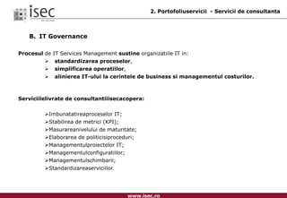  	Simplificarea si eficientizarea operatiilor;