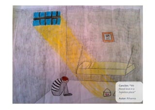 Canción:	
  “We	
  
found	
  love	
  in	
  a	
  
hopeless	
  place”	
  

Autor:	
  Rihanna	
  
 