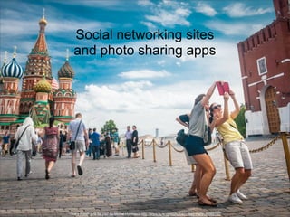 Social networking sites
and photo sharing apps

“That’s Polish girls for you” by Michal Huniewicz http://www.flickr.com/photos/m1key-me/9148965155/

 