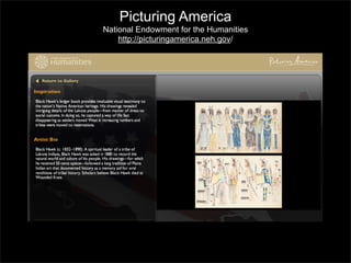 Picturing America
National Endowment for the Humanities
http://picturingamerica.neh.gov/

 