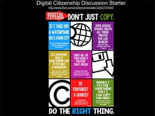 Digital Citizenship Discussion Starter
http://www.flickr.com/photos/venosdale/12042191605/

 