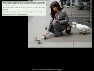 http://www.snopes.com/photos/advertisements/duckthief.asp

 