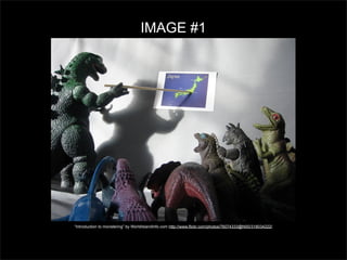 IMAGE #1

“Introduction to monstering” by WorldIslandInfo.com http://www.flickr.com/photos/76074333@N00/318034222/

 