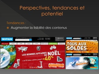 Tendances :
 Augmenter la lisibilité des contenus
 
