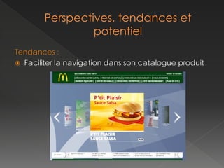 Tendances :
 Faciliter la navigation dans son catalogue produit
 