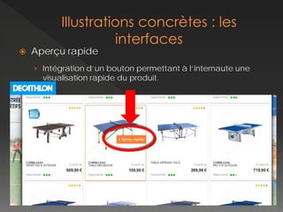    Aperçu rapide
    › Intégration d’un bouton permettant à l’internaute une
      visualisation rapide du produit.
 