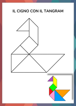 IL CIGNO CON IL TANGRAM
 