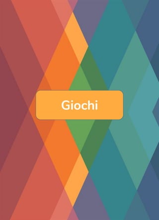 Giochi
 