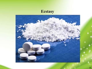 Ecstasy
8
 