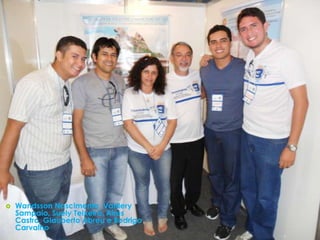    Wandsson Nascimento, Valdery
    Sampaio, Suely Teixeira, Aires
    Castro, Glauberto Abreu e Rodrigo
    Carvalho
 