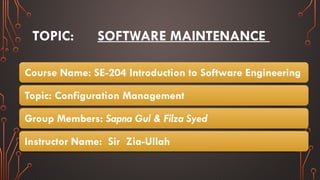 Topi Software Software maintaince and software process .pptx
