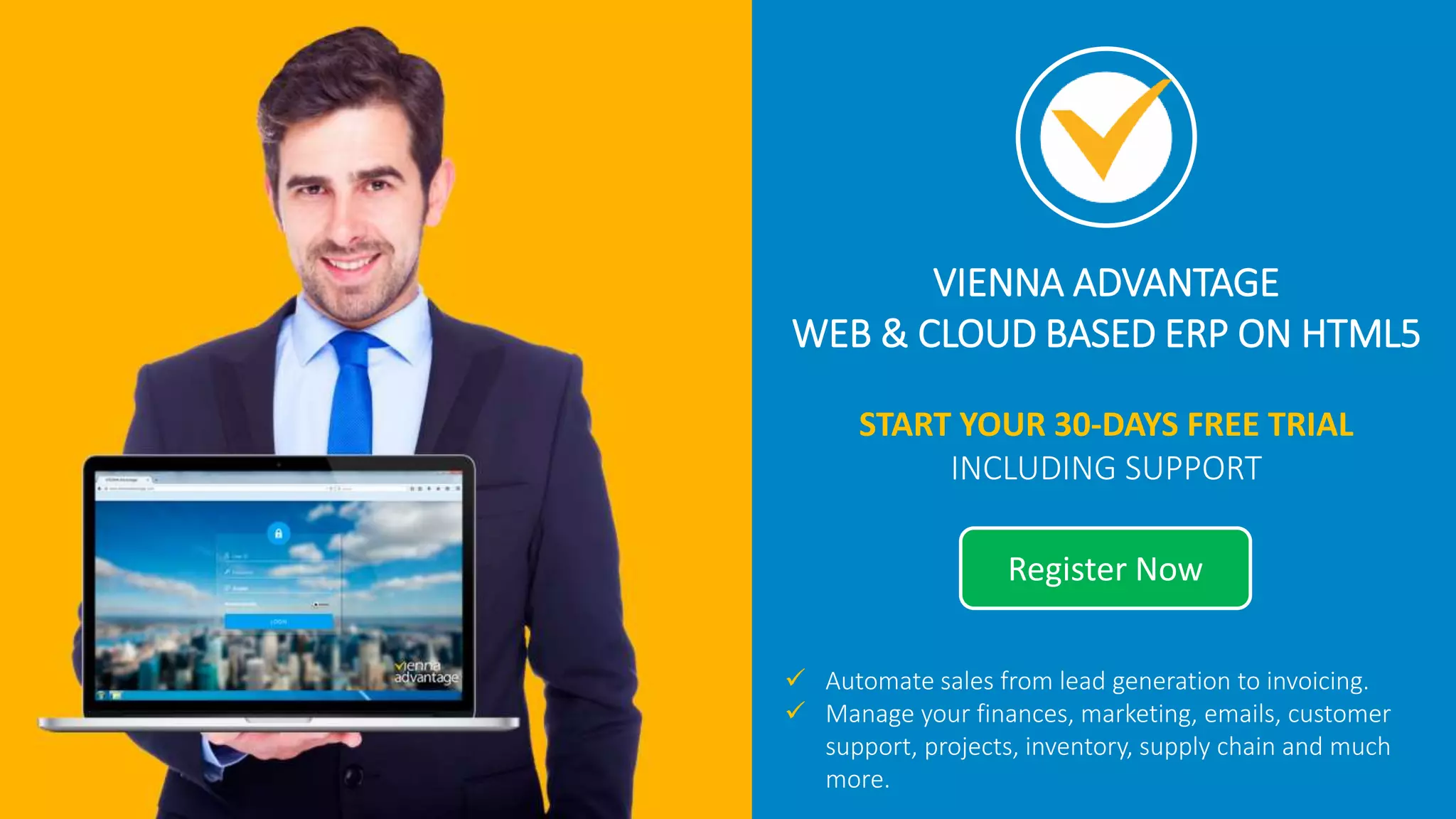 START YOUR 30-DAYS FREE TRIAL
INCLUDING SUPPORT
REGISTER NOW
 