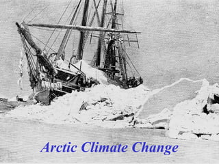 Arctic Climate Change
 