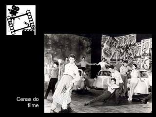 Cenas do
filme

 