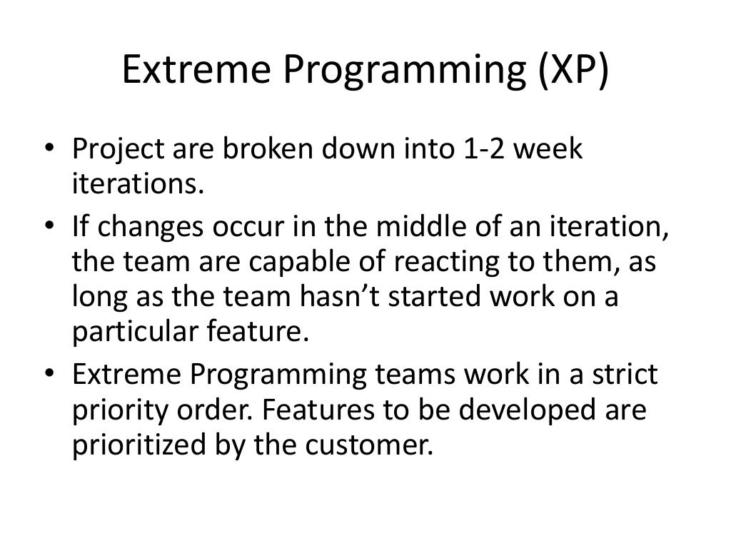 The Extreme Programming (XP) Model
