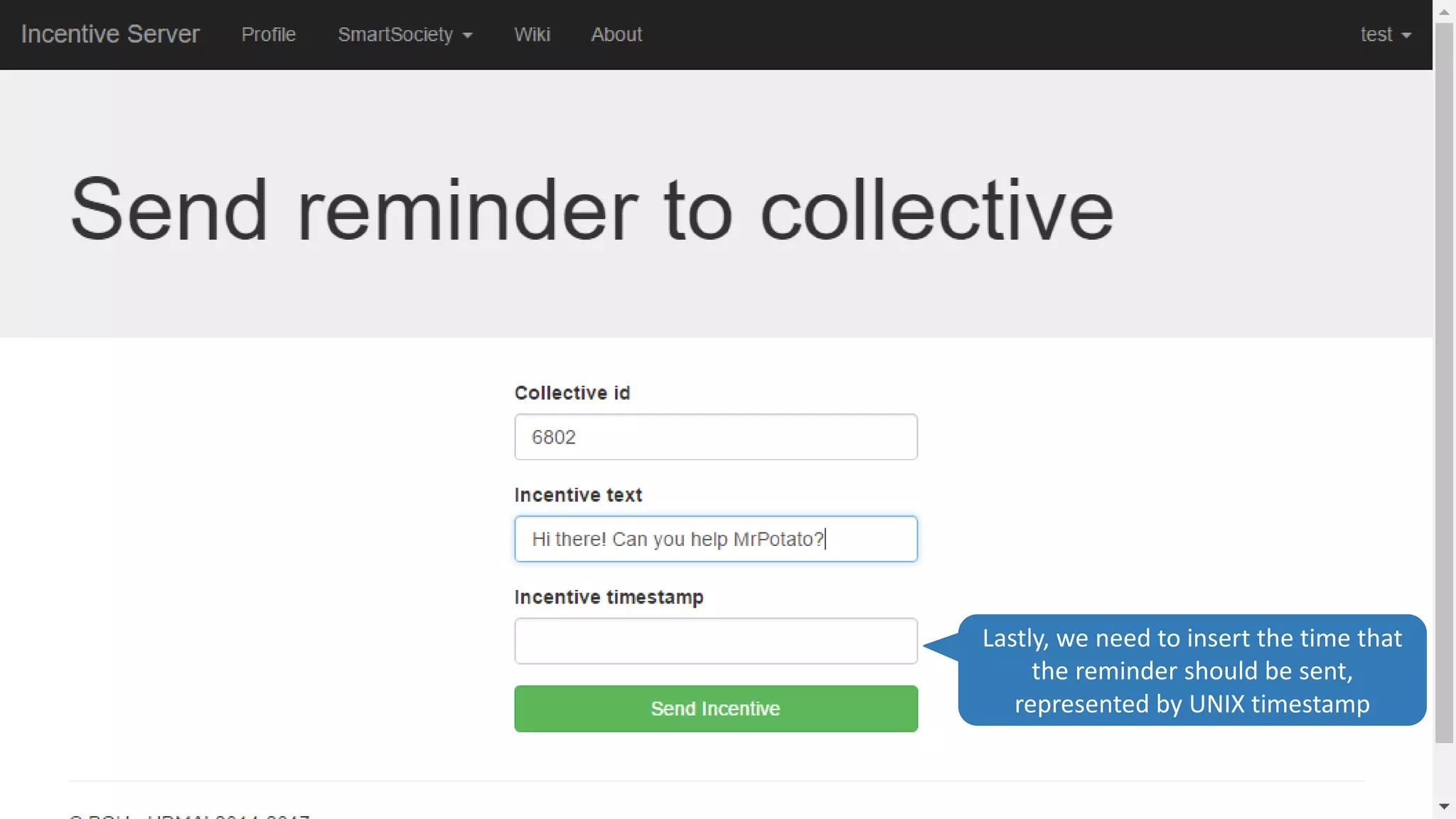 Lastly, we need to insert the time that
the reminder should be sent,
represented by UNIX timestamp
 