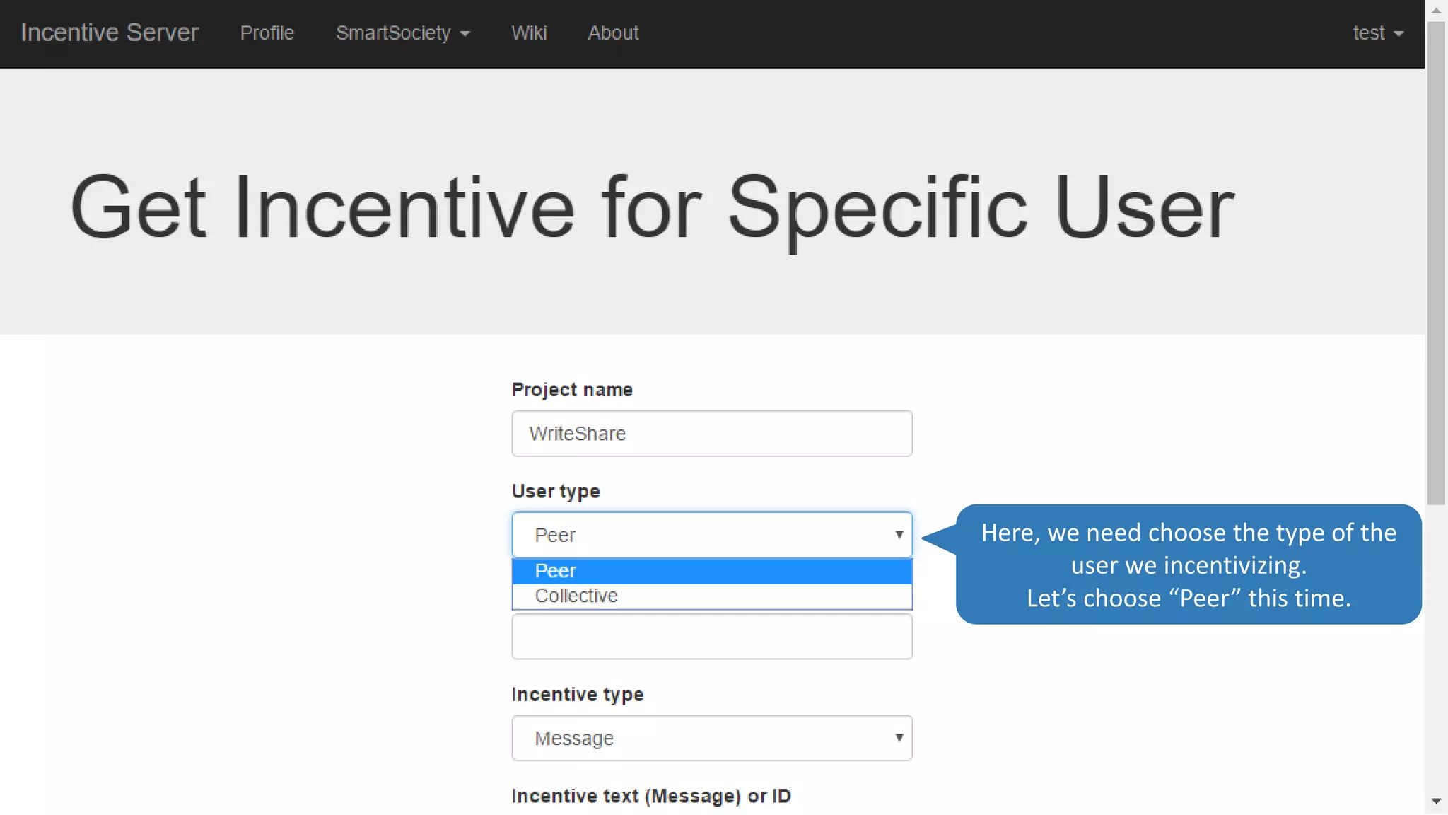 Here, we need choose the type of the
user we incentivizing.
Let’s choose “Peer” this time.
 
