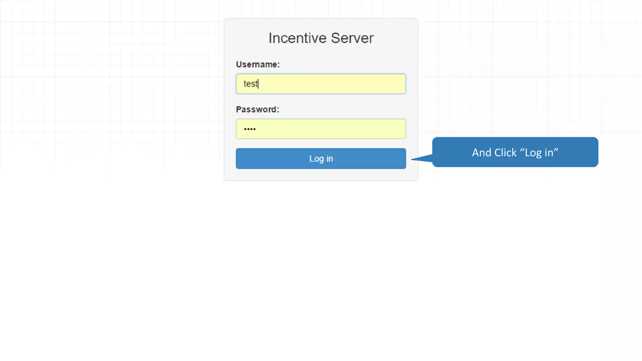 And Click “Log in”
 