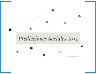 Mis predicciones de Social Media para Venezuela 2015