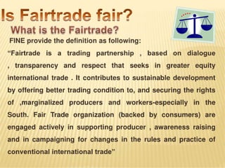 Is fairtrade fair1