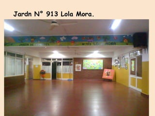 Jardn N° 913 Lola Mora.
 