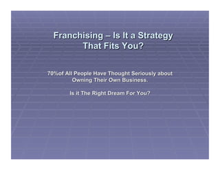 Is Franchising A Fit For You 1