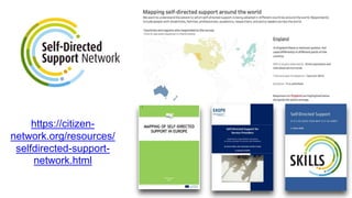 https://citizen-
network.org/resources/
selfdirected-support-
network.html
 