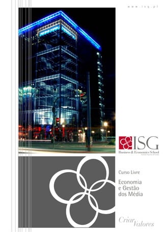 Curso de economia e gestão dos média ISG 2014
