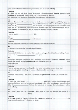 games and the eSports scene. So it's not just one thing now, it’s a whole industry. 
Catherine
So George Yao says that onl...